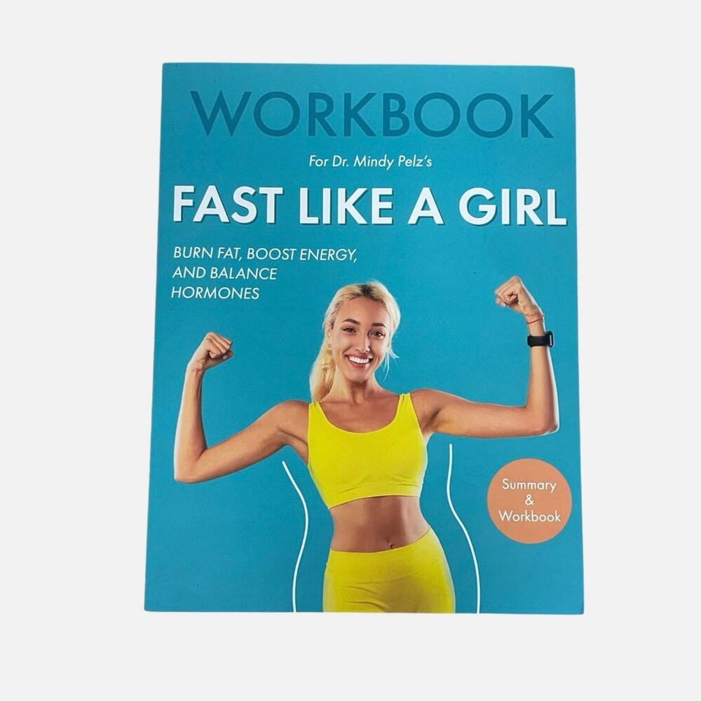 NWT Fast Like A Girl Summary & Workbook Dr. Mindy Pelz